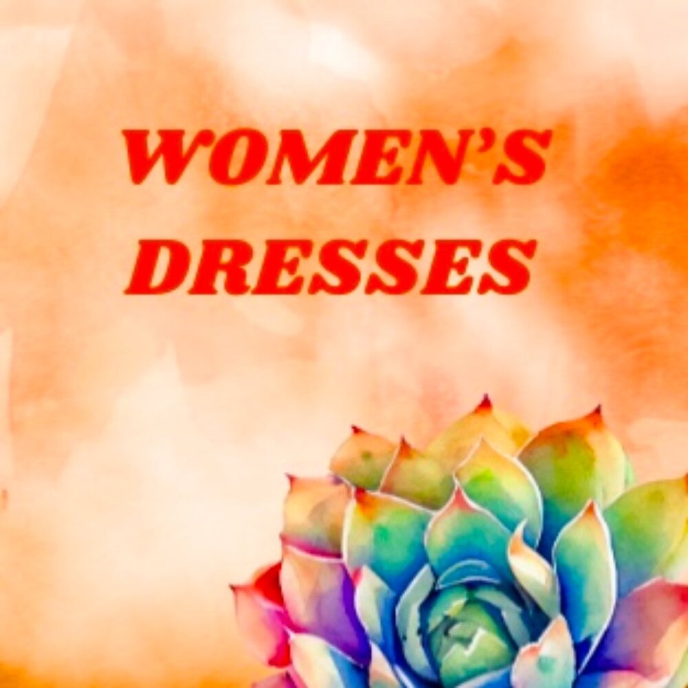 WOMEN'S DRESSES